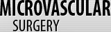 Microvascular Surgery - Kristopher Avant DO - Orthopaedic Surgeon